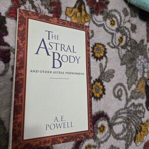 The Astral Body by A. E. Powell